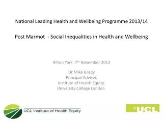 National Leading Health and Wellbeing Programme 2013/14 Post Marmot - Social Inequalities in Health and Wellbeing