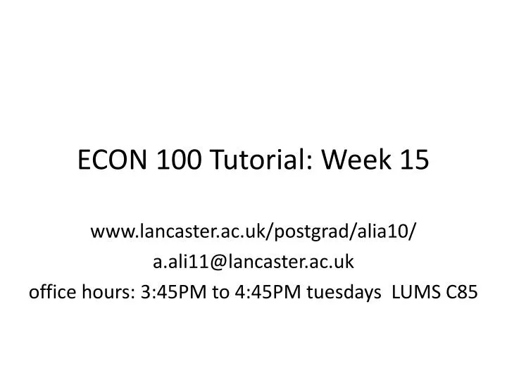 econ 100 tutorial week 15