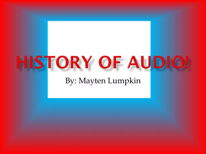 history of audio