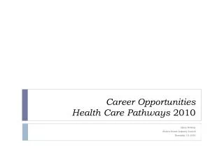 Career Opportunities Health Care Pathways 2010