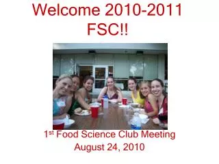 Welcome 2010-2011 FSC!!