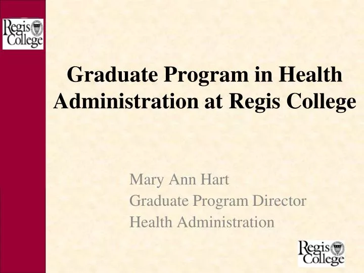 graduate program in health administration at regis college