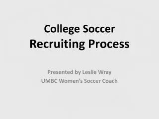 College Soccer Recruiting Process