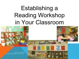 Establishing a Reading Workshop in Your Classroom