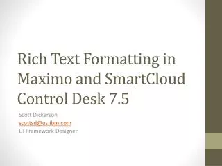 Rich Text Formatting in Maximo and SmartCloud Control Desk 7.5