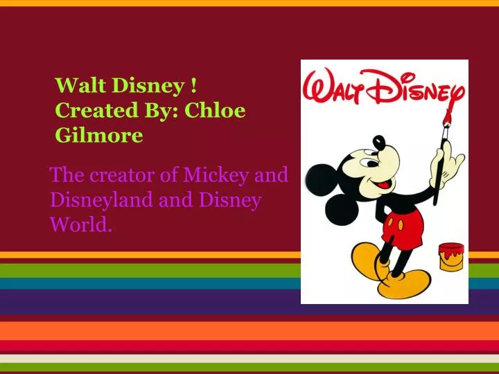 walt disney created by chloe gilmore