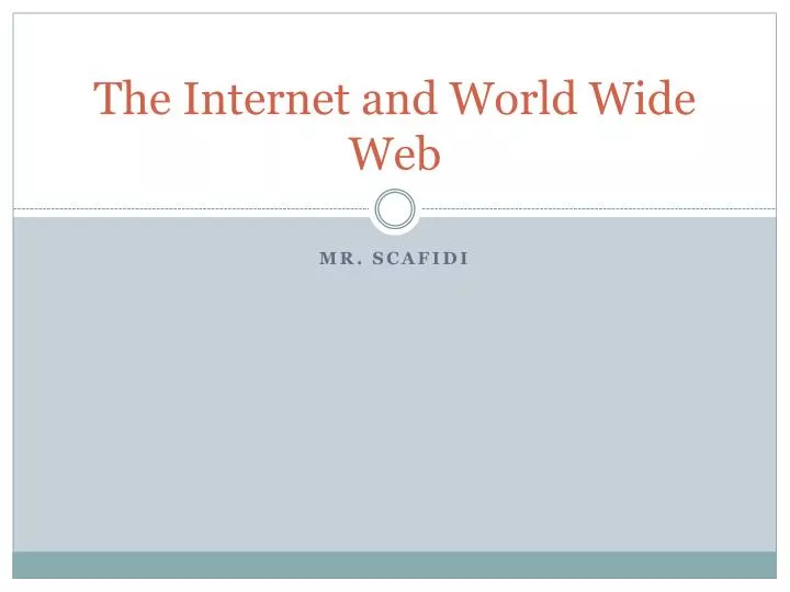 the internet and world wide web