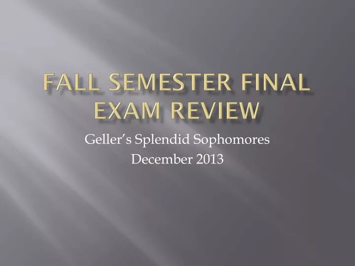 fall semester final exam review