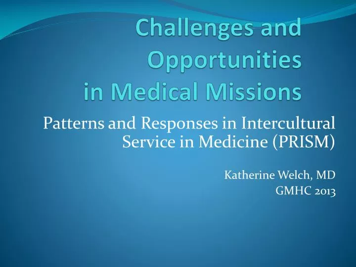 challenges and opportunities in medical missions