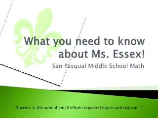 What you need to know about Ms. Essex!