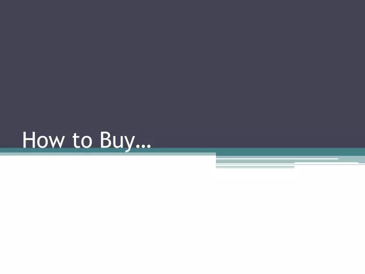 how to buy