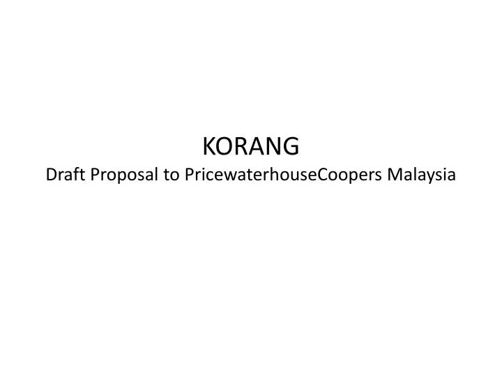 korang draft proposal to pricewaterhousecoopers malaysia