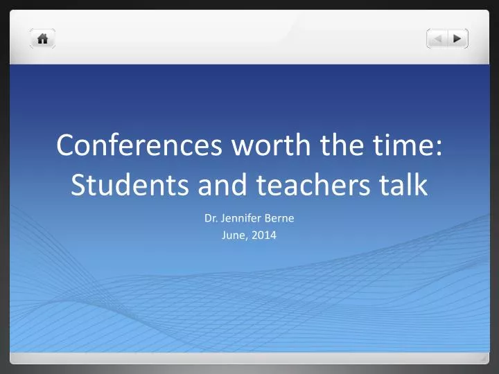 conferences worth the time students and teachers talk