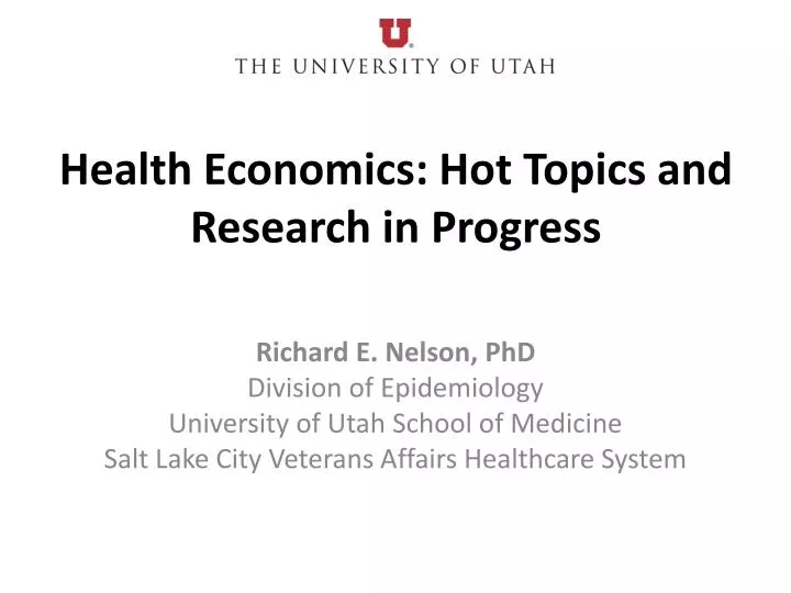 health economics hot topics and research in progress