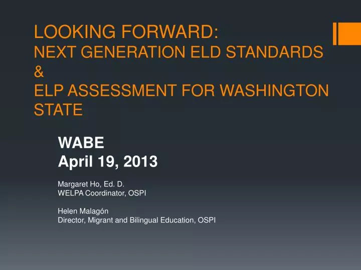 looking forward next generation eld standards elp assessment for washington state