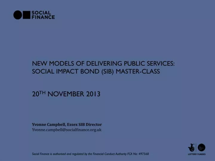 new models of delivering public services social impact bond sib master class