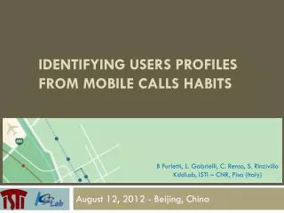 Identifying users profiles from mobile calls habits