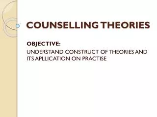 COUNSELLING THEORIES