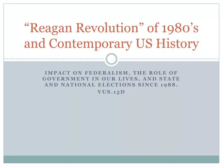 reagan revolution of 1980 s and contemporary us history