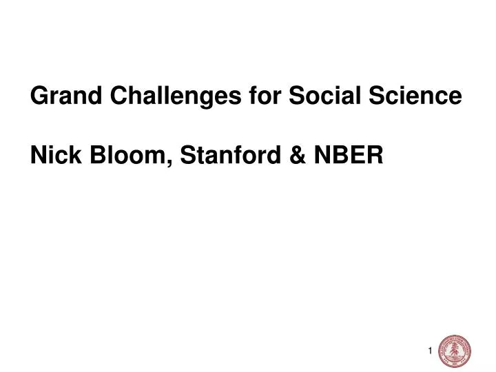 grand challenges for social science nick bloom stanford nber