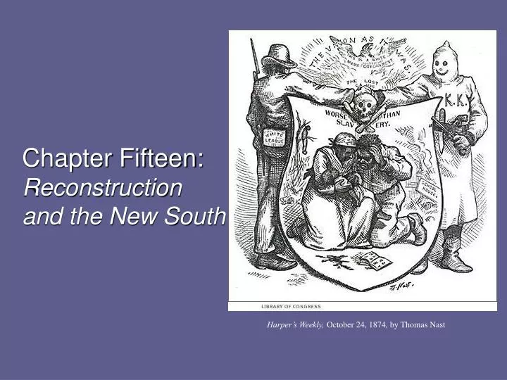 chapter fifteen reconstruction and the new south