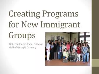 Creating Programs for New Immigrant Groups