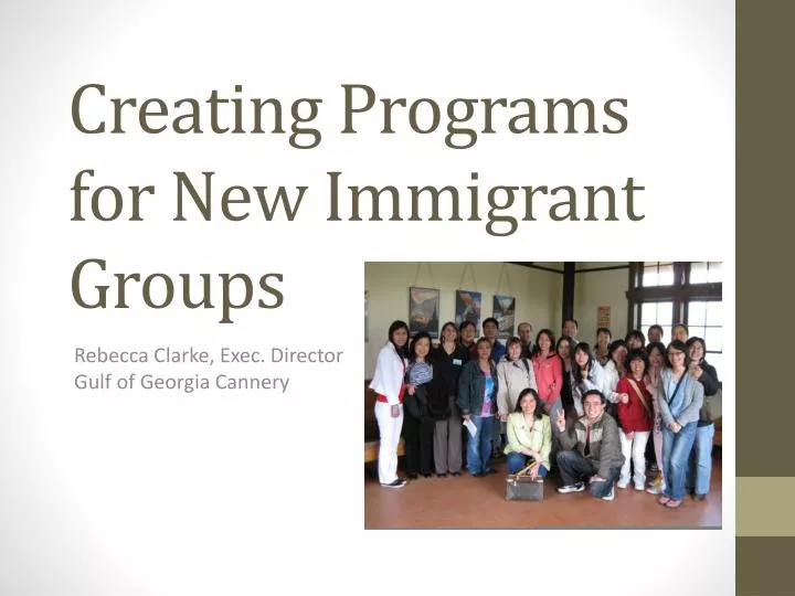 creating programs for new immigrant groups
