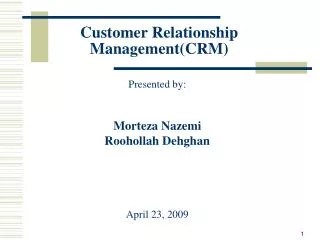 Customer Relationship Management(CRM)