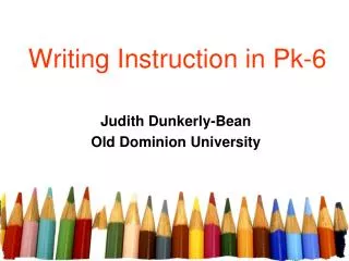 Writing Instruction in Pk-6