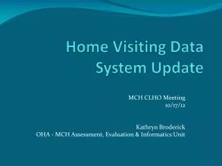 Home Visiting Data System Update