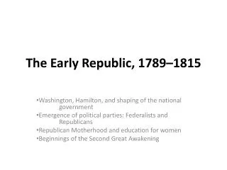 The Early Republic, 1789–1815