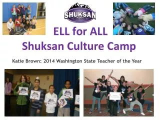 ELL for ALL Shuksan Culture Camp