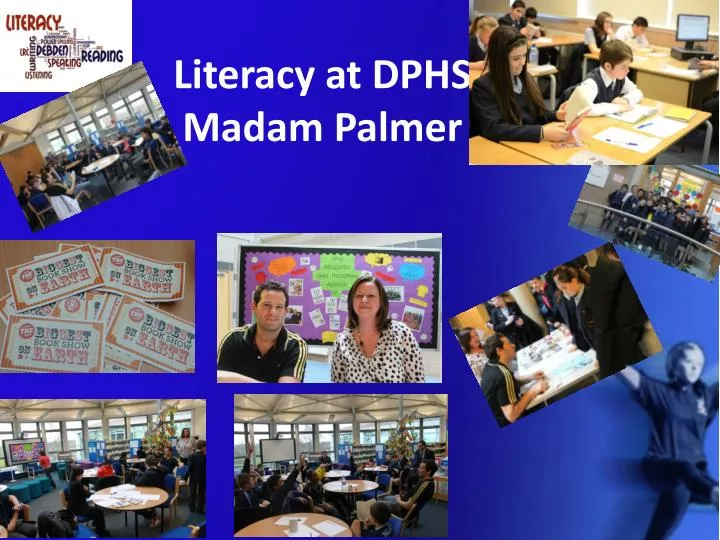 literacy at dphs madam palmer
