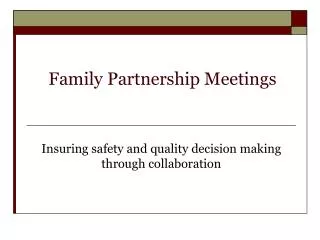 Family Partnership Meetings