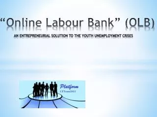 “Online Labour Bank” (OLB)