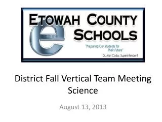 District Fall Vertical Team Meeting Science