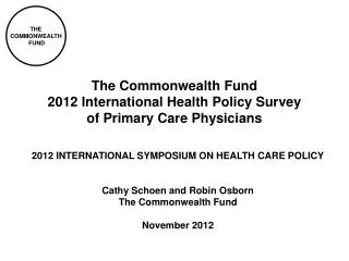 The Commonwealth Fund 2012 International Health Policy Survey of Primary Care Physicians