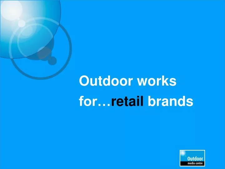 outdoor works for retail brands