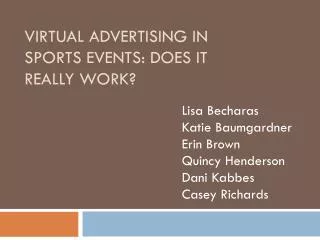 Virtual Advertising in sports events: does it really work?