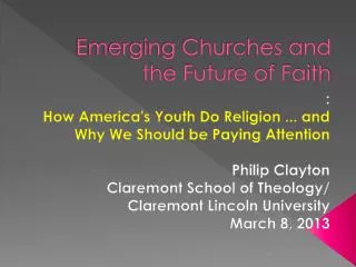 Emerging Churches and the Future of Faith