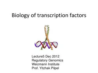 Biology of transcription factors