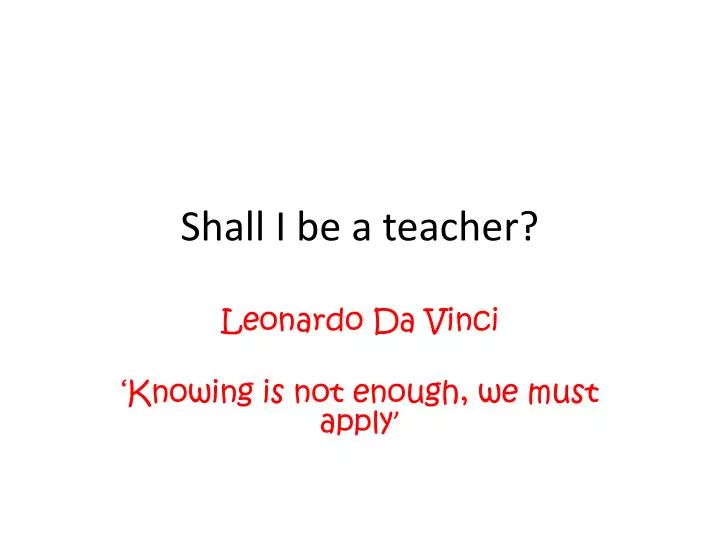 shall i be a teacher