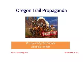 Oregon Trail Propaganda