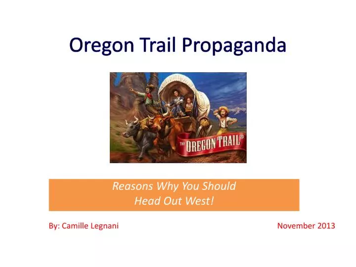oregon trail propaganda