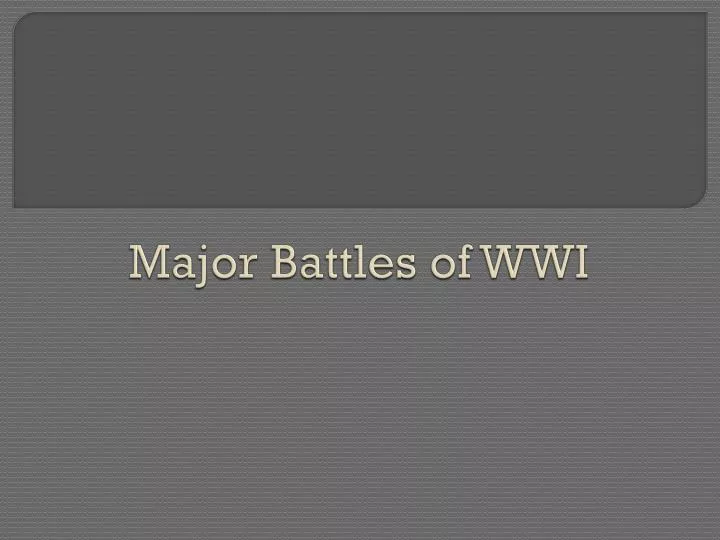 major battles of wwi