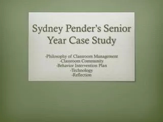 Sydney Pender’s Senior Year Case Study