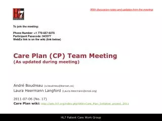 Care Plan (CP) Team Meeting (As updated during meeting)
