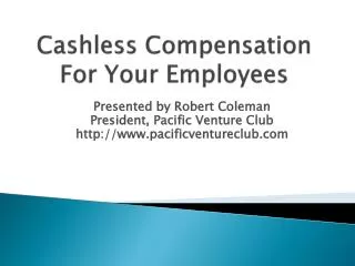 Cashless Compensation For Your Employees