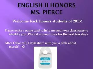 ENGLISH II HONORS MS. PIERCE