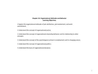 Chapter 10: Organizational Attitudes and Behavior Learning Objectives